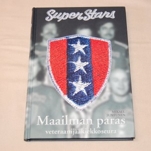 Mikael Juntunen Superstars - Maailman paras veteraanijääkiekkoseura